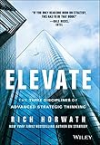 Elevate: The Three Disciplines of Advanced Strategic Thinking