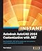 Instant Autodesk AutoCAD 2014 Customization with .NET