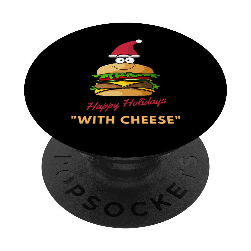 Funny Happy Holidays with Cheese Christmas cheeseburger Gift PopSockets PopGrip: Swappable Grip for Phones & Tablets