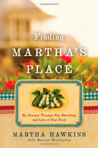 Finding Martha's Place: My Journey Through Sin, Salvation, and Lots of Soul Food (Best South African Artists)