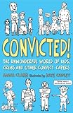 Front cover for the book Convicted! by Anna Clark