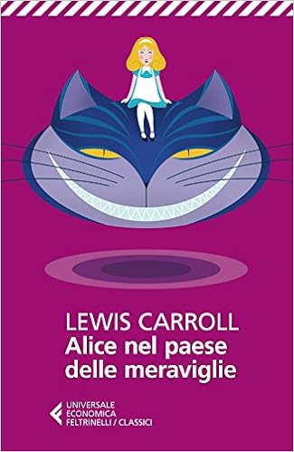 Alice Nel Paese Delle Meraviglie Universale Economica I