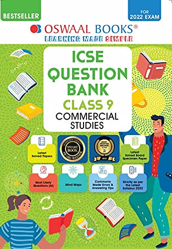 Oswaal ICSE Question Bank Class 9 Commercial Studies Book Chapterwise & Topicwise (For 2022 Exam) Oswaal ICSE Question Bank Class 9 Commercial Studies Book Chapterwise & Topicwise (For 2022 Exam)