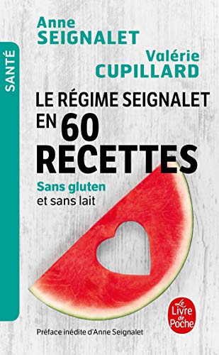 Le régime Seignalet en 60 recettes