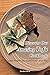 Discover Our Amazing Tofu Cookbook: Unique Recipes, Tips, and Knowledge All in One