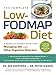 The Complete Low-FODMAP Diet: A Revolutionary Plan for Managing IBS and Other Digestive Disorders