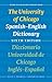 The University of Chicago Spanish-English Dictionary, Sixth Edition: Diccionario Universidad de Chicago Inglés-Español, Sexta Edición (English and Spanish Edition)