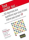 Tout Savoir Sur... 50 Reponses aux Questions Que Vous N'Osez Meme Pas Poser! # Signaux Faibles et Sc by