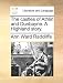 The Castles of Athlin and Dunbayne. a Highland Story. Ann Ward Radcliffe Author