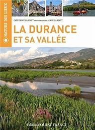 La  Durance et sa vallée