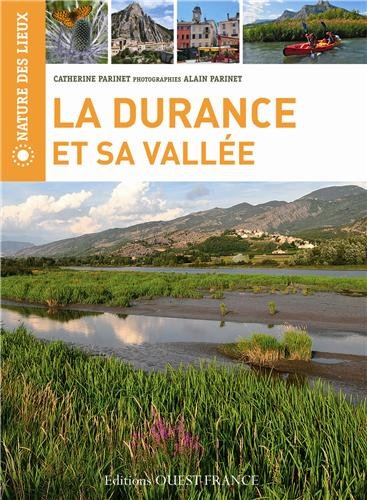 La  Durance et sa vallée