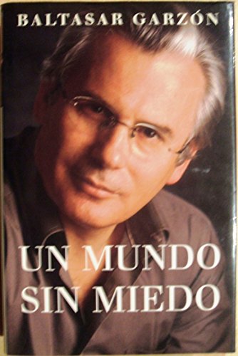 Un mundo sin miedo