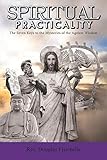 Spiritual Practicality: The Seven Keys to the Mysteries of the Ageless Wisdom by Rev Douglas Fisichella