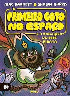 Livro O Primeiro Gato no Espaço e a vingança do bebê pirata