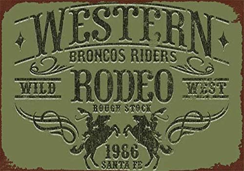 FemiaD 8 X 12 Novelty Funny Sign Wild West Cowboy Rodeo Vintage Metal Tin Sign Wall Sign Plaque Poster for Home Bathroom and Cafe Bar Pub, Wall Decor Car Vehicle License Plate Souvenir