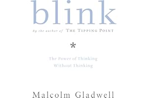 Blink: The Power of Thinking Without Thinking