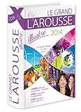 Grand Larousse Illustré 2014 (French Edition) 2014 edition by Collectif (2013) Hardcover by