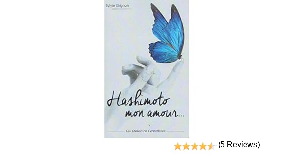 Hashimoto Mon Amour Amazon Es Sylvie Grignon Libros En Idiomas Extranjeros