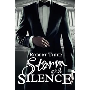 Storm and Silence (Storm and Silence Saga) (Volume 1)