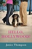 Hello, Hollywood! (Backstage Pass Book #2): A Novel