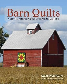 Following The Barn Quilt Trail Suzi Parron Donna Sue Groves