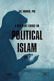 A Self-Study Course on Political Islam, Level 2 (Volume 2)