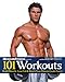 101 Workouts: Build Muscle, Lose Fat & Reach Your Fitness Goals Faster by Michael Berg  NSCA-CPT, Muscle & Fitness
