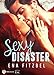 Sexy Disaster: Nouvelle édition - bonus inclus (French Edition) by Ena Fitzbel