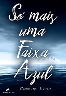 Livro Só mais uma Faixa Azul