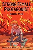 Strong Female Protagonist Book Two by Brennan Lee Mulligan, Molly Ostertag