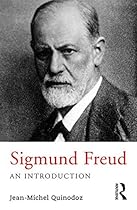 Sigmund Freud: An Introduction Sigmund Freud: An Introduction