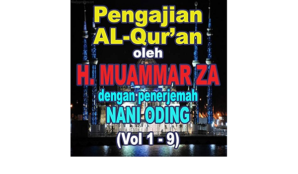 Vol 2 Surat Al Hasyr Ayat 18 24 Surat As Syams 1 15 Surat Al Mulk1 14 Surat Al Baqarah 284 285 Feat Nani Oding By H Muammar Za On Amazon Music Amazon Com
