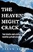 The Heavens Might Crack: The Death and Legacy of Martin Luther King Jr.