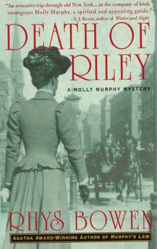 Death of Riley: A Molly Murphy Mystery (Molly Murphy Mysteries Book 2) by Rhys Bowen