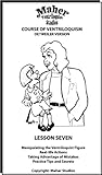 Maher Course Of Ventriloquism - Lesson Seven: Detweiler Version