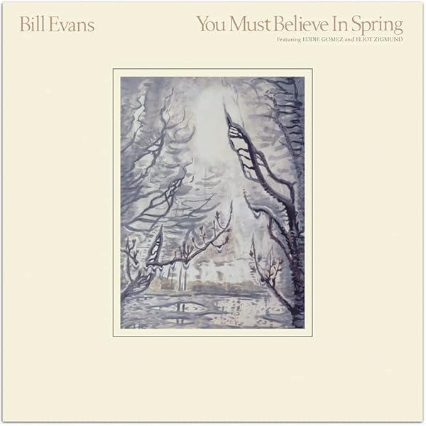 洋楽 Bill Evans / You Must Believe In Spring Bill Evans - You Must Believe In Spring - Amazon.com Music