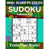 Sudoku 900+ Hard Puzzles Volume 32: Train Your Brain!