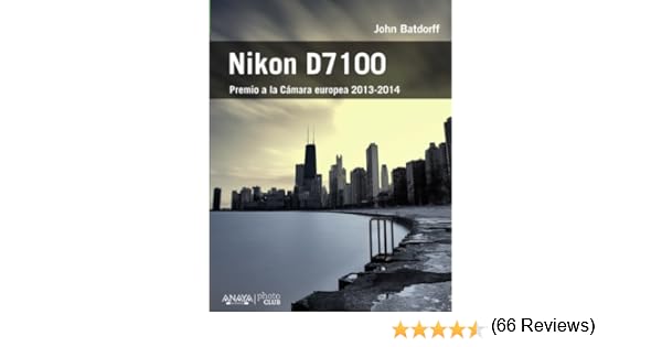 Nikon D7100 (PHOTOCLUB): Amazon.es: Batdorff, John: Libros