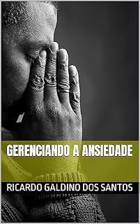Livro GERENCIANDO A ANSIEDADE
