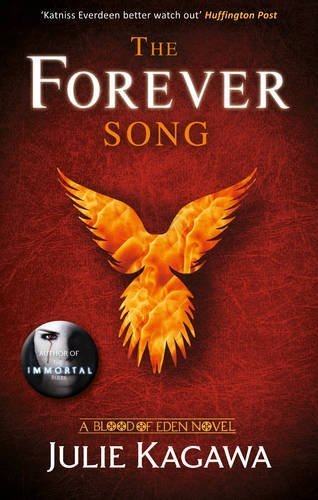 The Forever Song (Blood of Eden) by Kagawa, Julie (2014) Paperback