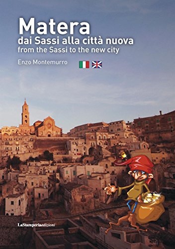 Matera dai Sassi alla città nuova. (Italian Edition)