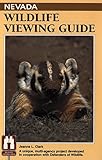 Front cover for the book Nevada Wildlife Viewing Guide by Jeanne L. Clark