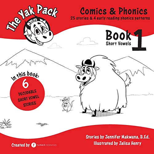 The Yak Pack: Comics & Phonics: Book 1: Learn to read decodable short vowel words: Volume 1 (The Yak Pack Comics Complete Series)
