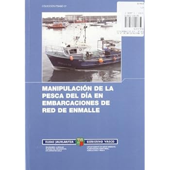 (b) manipulacion de la pesca del dia en embarcaciones de red enmalle (Itsaso) (b) manipulacion de la pesca del dia en embarcaciones de red enmalle (Itsaso)