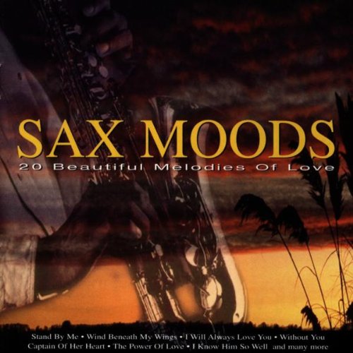 Sax Moods: 20 Beautiful Melodies Of Love