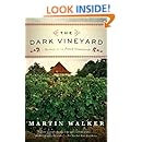 The Dark Vineyard: A Novel of the French Countryside (Bruno Chief Of Police Book 2)