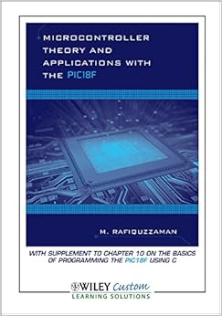 Microcontroller Theory And Applications With The PIC18F