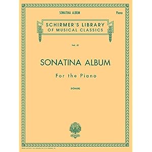 Sonatina Album: Schirmer Library of Classics Volume 51 Piano Solo: For the Piano: 0051