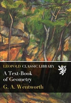 A Text-Book of Geometry