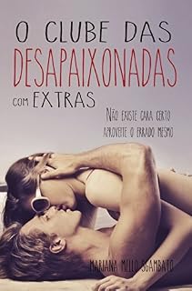 Livro O Clube das Desapaixonadas & Extras